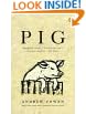 Pig (Penguin Fiction)