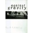 Against Gravity: A Novel by Lucy Ferriss
