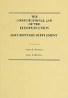 The Constitutional Law of the European Union: Documentary Supplement