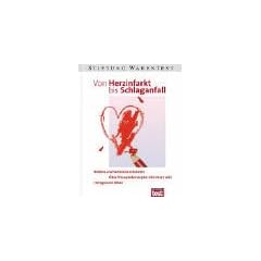 Von Herzinfarkt bis Schlaganfall