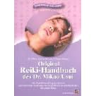 Original Reiki-Handbuch des Dr. Mikao Usui: Alle Usui-Behandlungspositionen und viele Reiki-Techniken f�r Gesundheit und Wohlbefinden