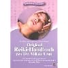 Original Reiki-Handbuch des Dr. Mikao Usui: Alle Usui-Behandlungspositionen und viele Reiki-Techniken f�r Gesundheit und Wohlbefinden