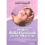 Original Reiki-Handbuch des Dr. Mikao Usui: Alle Usui-Behandlungspositionen und viele Reiki-Techniken für Gesundheit und Wohlbefinden