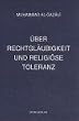�ber Rechtgl�ubigkeit und religi�se Toleranz