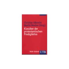 Klassiker der protestantischen Predigtlehre