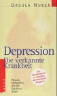 Depression, Die verkannte Krankheit - Ursula Nuber