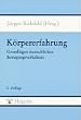 K�rpererfahrung. Grundlagen menschlichen Bewegungsverhaltens