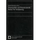 Finanzpolitik und Finanzkontrolle - Partner f�r Ver�nderung Ged�chtnisschrift f�r Udo M�ller