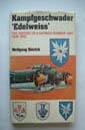 Kampfgeschwader Edelweiss: The History of a German Bomber Unit, 1935-1945