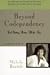  : Beyond Codependency: And Getting Better All the Time