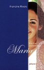 Maria - Francine Rivers, Friedemann Lux