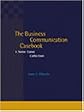 The Business Communication Casebook: A Notre Dame Collection