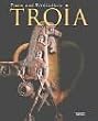 Troia: Traum und Wirklichkeit