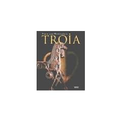 Troia: Traum und Wirklichkeit
