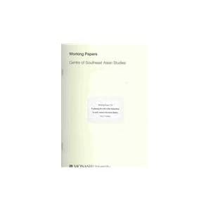 Exploring the Role of the Sailendras in Early Eastern Javanese History (Working Papers Centre of Southeast Asian Studies) Roy E. Jordaan