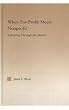 When For-Profit Meets Nonprofit: Educating Through the Market (Routledgefalmer Studies in Higher Education)