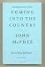 Coming into the Country (AUDIOBOOK) [CD] (UNABRIDGED)