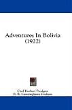 Adventures In Bolivia (1922)