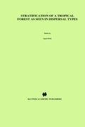 Stratification of a Tropical Forest As Seen in Dispersal Types (Tasks for Vegetation Science) under Plant in The Books Store
