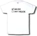 Breathe don't breathe Adult T-Shirt