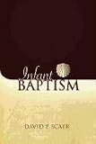 Infant Baptism in Nineteenth Century Lutheran Theology