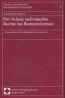 Der Schutz individueller Rechte bei Rentenreformen