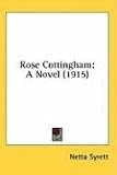 Rose Cottingham: A Novel (1915)