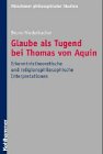 Produkt-Bild: Glaube als Tugend bei Thomas von Aquin
