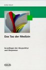 Das Tao der Medizin - Grundlagen der Akupunktur und Akupressur - Achim Eckert