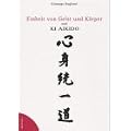 Einheit von Geist und K�rper und Ki Aikido