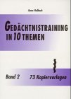 Ged&auml;chtnistraining in 10 Themen, Bd.2 - Kopiervorlagen - Anne Halbach