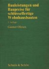 Bauleistungen und Baupreise f�r schl�sselfertige Wohnhausbauten: Rohbau, Ausbau, Au�enanlagen
