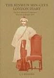Kinwun Min-Gyi's London Diary: The First Mission of a Burmese Minister in Britain (Asian Portraits)