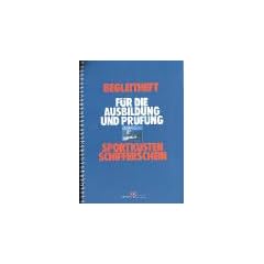 Begleitheft f�r die Ausbildung und Pr�fung Sportk�stenschifferschein