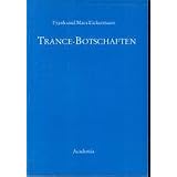 Trance-Botschaftenvon "Frank Eickermann"