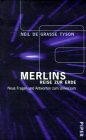 Merlins Reise zur Erde. Neue Fragen und Antworten zum Universum.