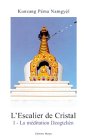 L'Escalier de cristal, tome 1 : La m�ditation Dzogtch�n
