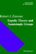 Ergodic Theory and Semisimple Groups (Monographs in Mathematics)