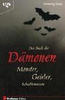 Das Buch der Dämonen. Monster, Götter, Schattenwesen.