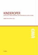 Cover image : Kinderoper. Aesthetische Herausforderung und paedagogische Verpflichtung