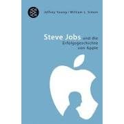 Steve Jobs: Und die Erfolgsgeschichte von Apple
