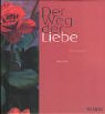 Der Weg der Liebe