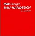 RWE Energie BAU-HANDBUCH 12.Ausgabe