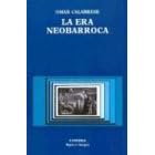 La Era Neobarroca (Signo E Imagen) (Spanish Edition)