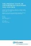 The Present State of Leptospirosis Diagnosis and Control (Current Topics in Veterinary Medicine)