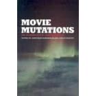 Movie Mutations: The Changing Face of World Cinephilia (BFI Film Classics)