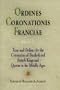 Ordines Coronationis Franciae, Volume 2: Texts and Ordines for the Coronation of Frankish and French Kings and Queens in the Middle Ages (The Middle Ages Series)