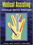 Medical Assisting: Clinical Skills Manual