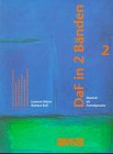 DaF in 2 Baenden, neue Rechtschreibung, Bd.2, Lehrbuch: Lehrund Arbeitsbuch 2