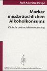 Image of Marker missbräuchlichen Alkoholkonsums
